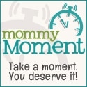 Mommy Moment